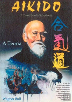 Bertrand.pt - Aikido O Caminho Da Sabedoria