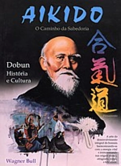 Bertrand.pt - Aikido - O Caminho da Sabedoria
