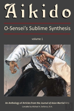 Bertrand.pt - Aikido: O-Sensei'S Sublime Synthesis, Vol. 1