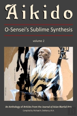 Bertrand.pt - Aikido: O-Sensei'S Sublime Synthesis, Vol. 2