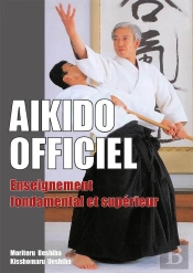 Aikido Officiel ; Enseignement Fondamental Et Supérieur