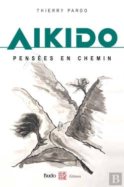 Bertrand.pt - Aikido, Pensées En Chemin