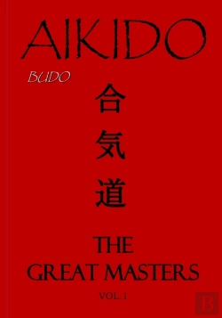 Bertrand.pt - Aikido , The Great Masters Vol.1