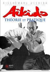 Aïkido, Théorie Et Pratique