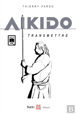 Bertrand.pt - Aïkido Transmettre