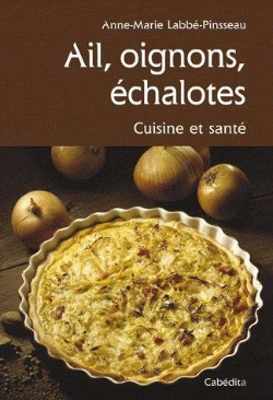 Bertrand.pt - Ail, Oignons, Echalotes Cuisine Et Sante