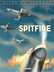 Ailes De Légende Tome 1 : Spitfire