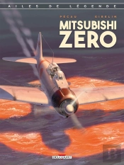 Ailes De Légende Tome 2 : Le Mitsubishi Zéro