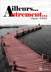 Ailleurs... Autrement...