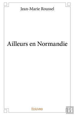 Bertrand.pt - Ailleurs En Normandie