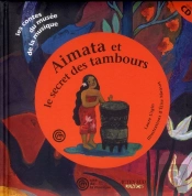 Aimata Et Le Secret Des Tambours + Cd