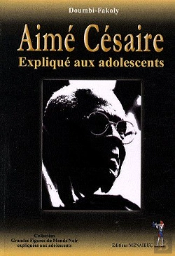 Bertrand.pt - Aimé Césaire Expliqué Aux Adolescents