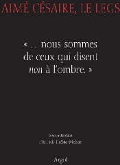 Aimé Césaire ; Le Legs