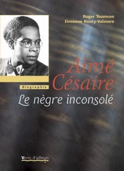Bertrand.pt - Aime Cesaire ; Le Negre Inconsole