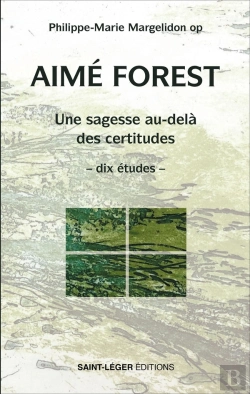 Bertrand.pt - Aimé Forest : Une Sagesse Audelà Des Certitudes -Dix Études-
