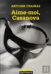 Aime-Moi, Casanova