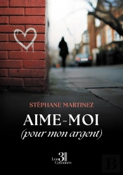 Aime-Moi (Pour Mon Argent)