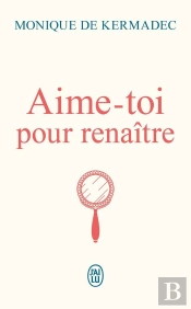 Aime-Toi Pour Renaître