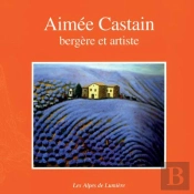 Aimée Castain, Bergère Et Artiste