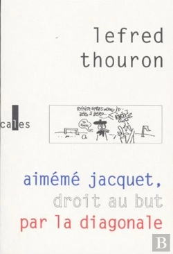Bertrand.pt - Aimémé Jacquet, Droit Au But Par La Diagonale