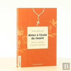 Bertrand.pt - Aimer À L'École Du Rosaire ; Petites Histoires Et Grands Mystères