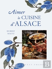 Aimer Cuisine Alsace