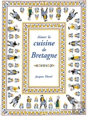 Aimer La Cuisine De Bretagne