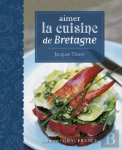 Aimer La Cuisine De Bretagne (Fr)