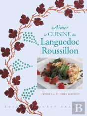 Aimer La Cuisine Du Languedoc-Roussillon