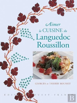 Bertrand.pt - Aimer La Cuisine Du Languedoc-Roussillon
