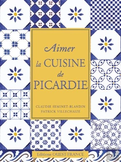 Bertrand.pt - Aimer La Cuisine Du Nord Pas-De-Calais Et De Picardie