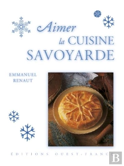 Bertrand.pt - Aimer La Cuisine Savoyarde