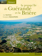 Aimer La Presqu'Île De Guérande Et La Brière