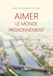 Aimer Le Monde Passionnement