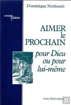 Bertrand.pt - Aimer Le Prochain Pour Dieu Ou