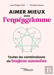 Aimer Mieux Avec L'Ennéagramme : Toutes Les Combinaisons Du Bonheur En Couple