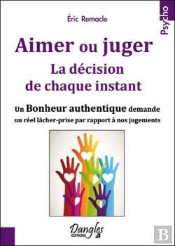 Bertrand.pt - Aimer Ou Juger - La Decision De Chaque Instant