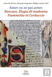 Aimer Ou Ne Pas Aimer Boccace, Elegia Di Madonna, Flammeta Et Corbac