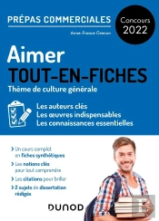 Aimer : Prépas Commerciales Culture Générale ; Concours 2022 ; Tout-En-Fiches (Édition 2022)