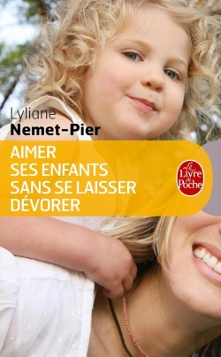 Bertrand.pt - Aimer Ses Enfants Sans Se Laisser Dévorer