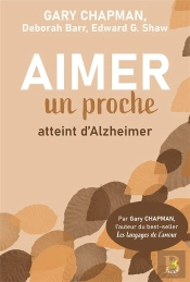 Aimer Un Proche Atteint D'Alzheimer