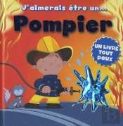Aimerais Etre Un Pompier (J')