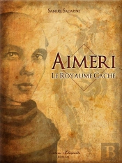 Aimeri Et Le Royaume Cache T.3