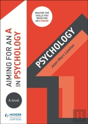 Aiming For An A In A-Level Psychology