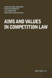 Aims And Values In Competition Law