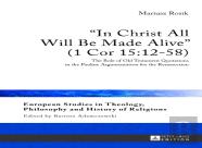 Â«In Christ All Will Be Made Aliveâ» (1 Cor 15:12-58)