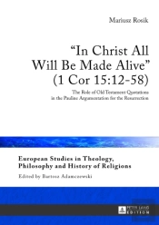 Â«In Christ All Will Be Made Aliveâ» (1 Cor 15:12-58)