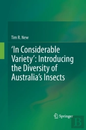 Â€˜In Considerable Varietyâ€™: Introducing The Diversity Of Australiaâ€™S Insects