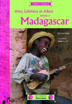 Bertrand.pt - Aina, Lalatiana Et Alisoa Vivent À Madagscar