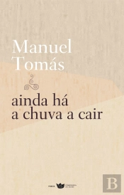 Ainda Há a Chuva a Cair